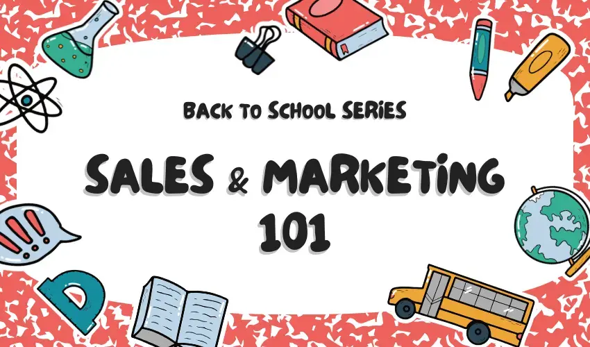 Sales & Marketing Back to School 